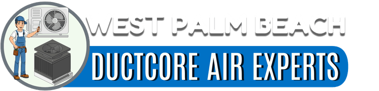 West Palm Beach DuctCore Air Experts